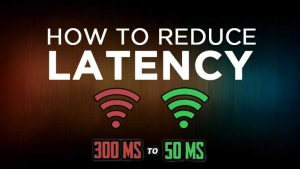 How to Lower Ping or Reduce Latency