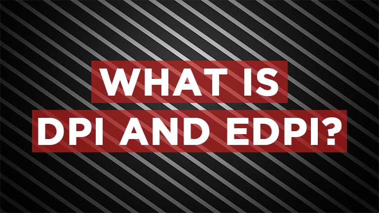 What Exactly is DPI and eDPI?
